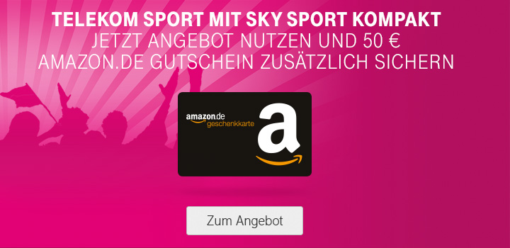 50  Amazon.de Gutschein bei Selbstvermittlung von Telekom Sport mit Sky Sport Kompakt