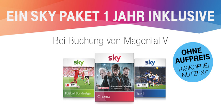 Sky Wunschpaket whrend der gesamten Mindestvertragslaufzeit inklusive fr MagentaTV Neukunden