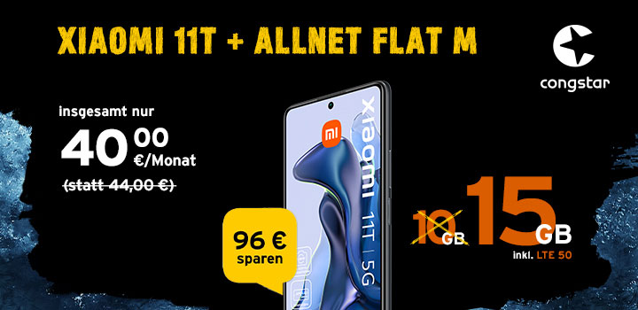 congstar Allnet Flat M + Xiaomi 11T  Nur noch bis 12.01.2022