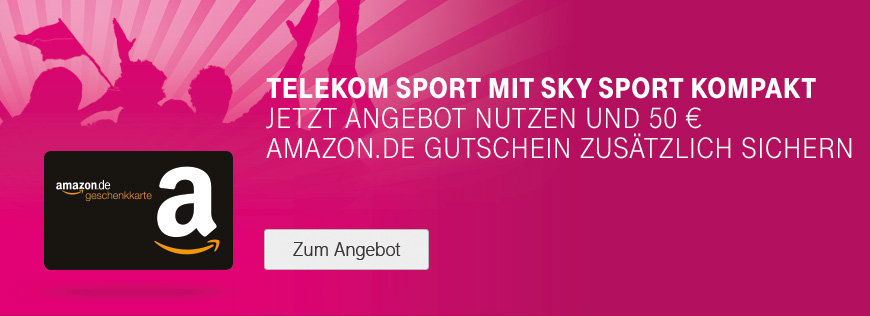 50  Amazon.de Gutschein bei Selbstvermittlung von Telekom Sport mit Sky Sport Kompakt
