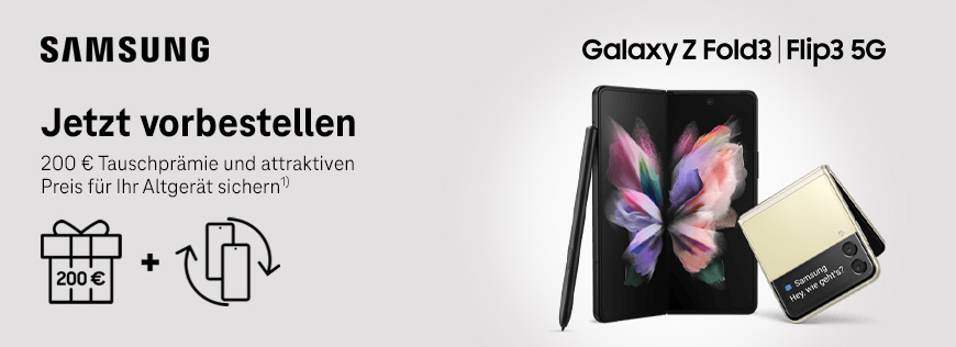 Samsung Galaxy Z Fold3 5G | Flip3 5G vorbestellen und attraktive Tauschprmie erhalten