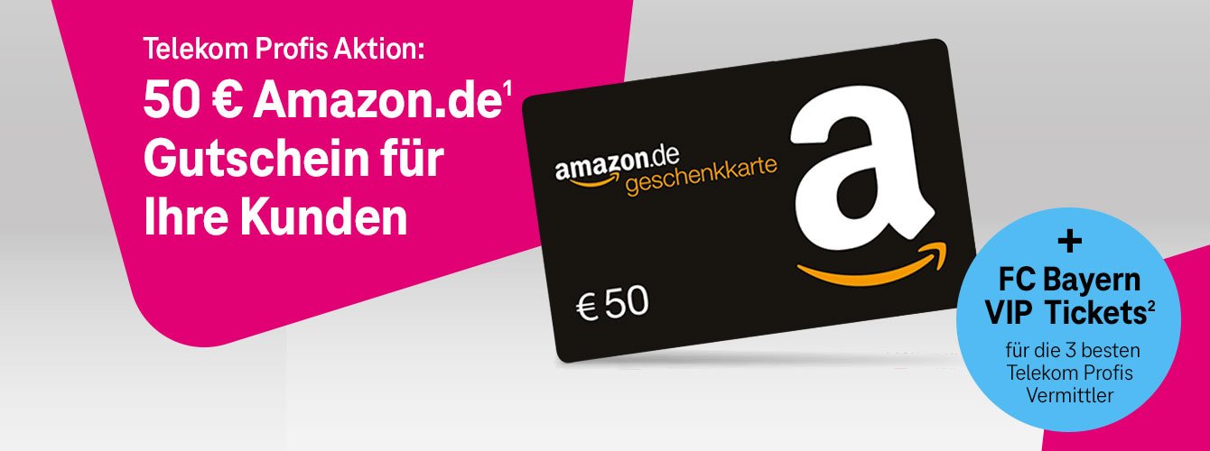✨ Telekom Profis Aktion  50  Amazon.de Gutschein + FC Bayern VIP Tickets