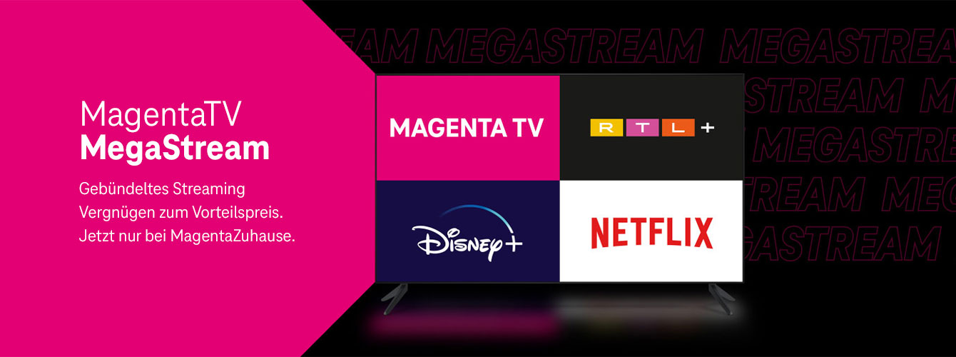 MagentaTV MegaStream  inkl. Netflix, RTL+ und Disney+